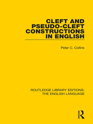 cover image of Cleft and Pseudo-Cleft Constructions in English